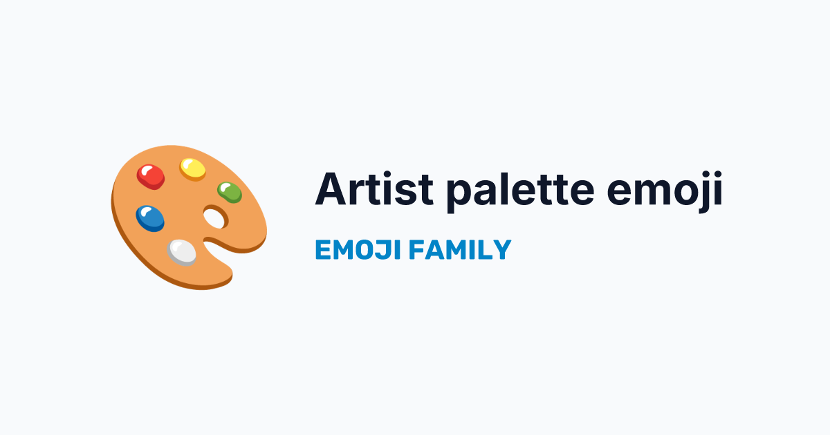 Artist palette emoji — Emoji Family