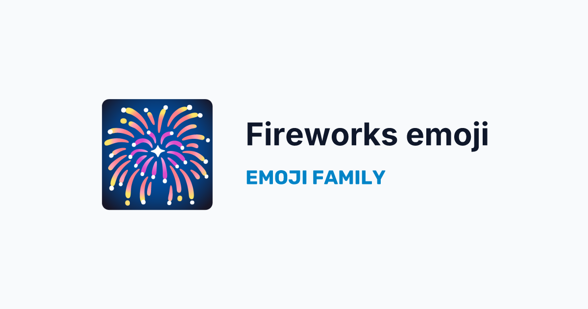 Fireworks emoji — Emoji Family