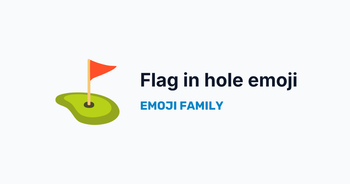 Flag in hole emoji — Emoji Family