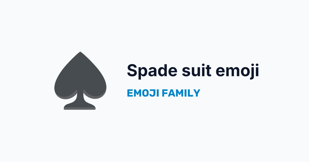 Spade suit emoji — Emoji Family