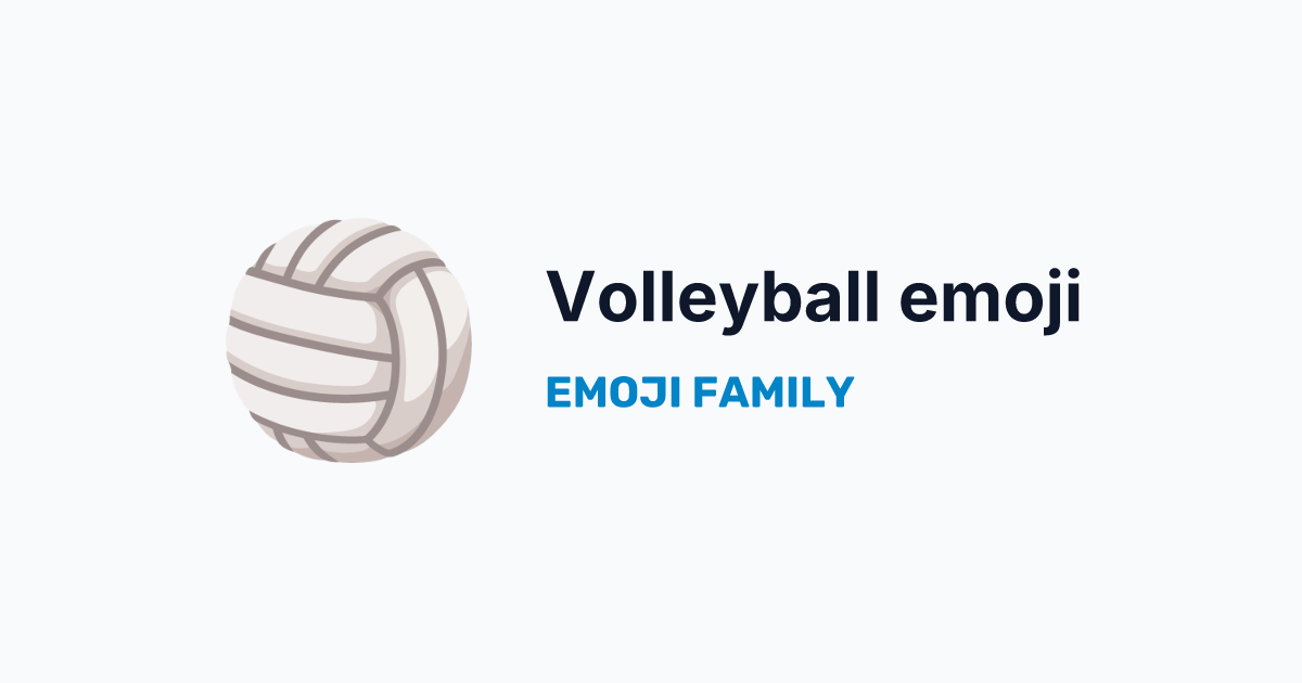 Volleyball emoji — Emoji Family
