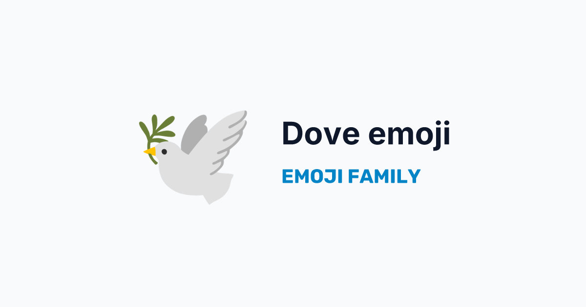 Dove emoji — Emoji Family