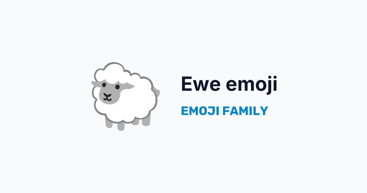 Ewe emoji — Emoji Family
