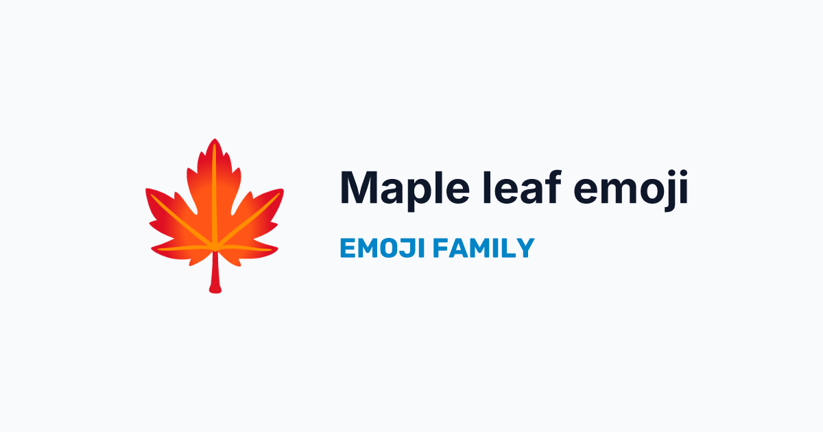 Maple leaf emoji — Emoji Family