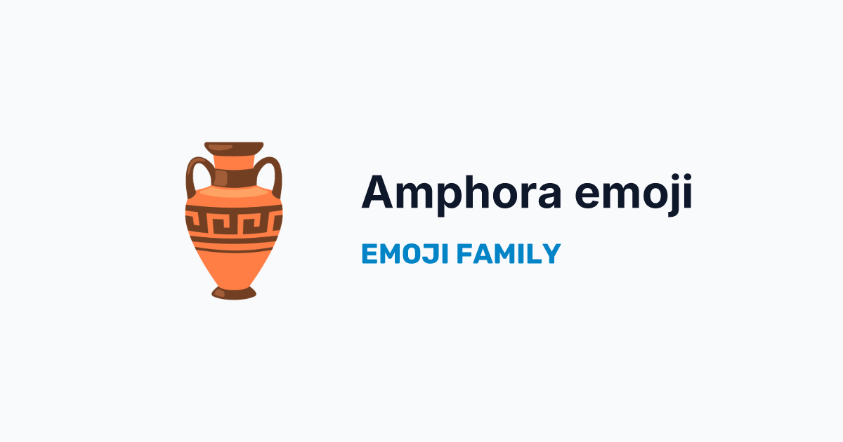 Amphora emoji — Emoji Family
