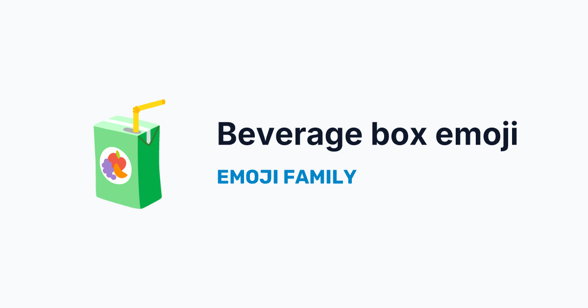 Beverage box emoji — Emoji Family