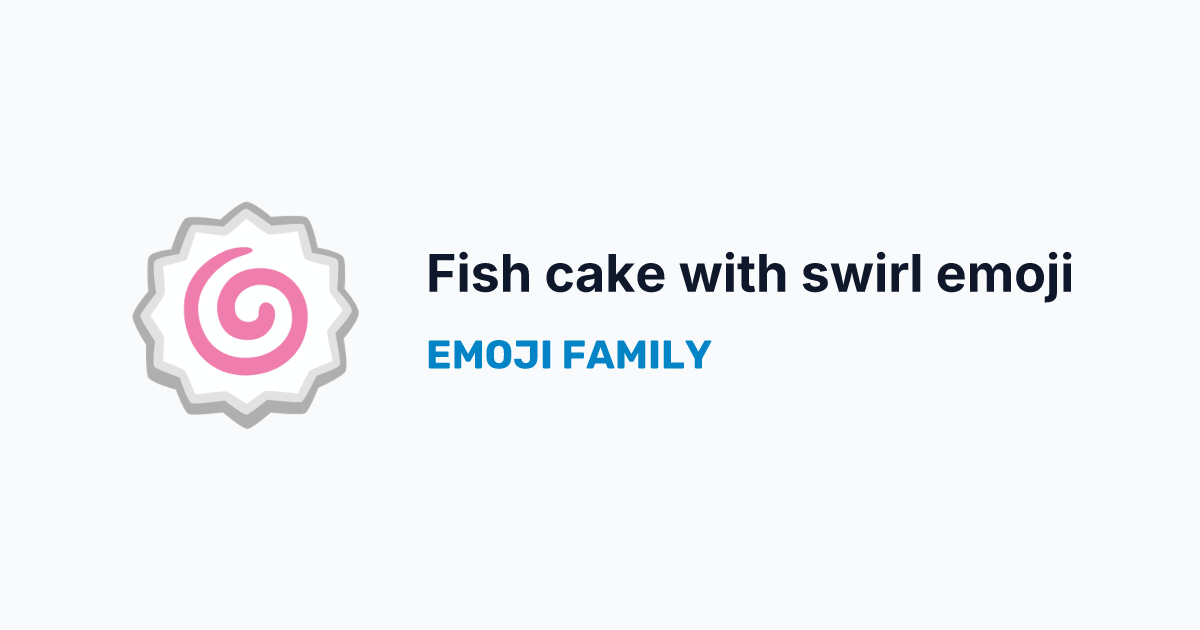 Fish cake with swirl emoji — Emoji Family