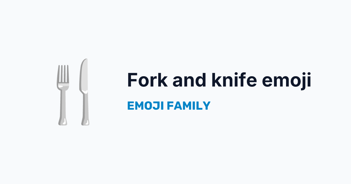 Fork and knife emoji — Emoji Family