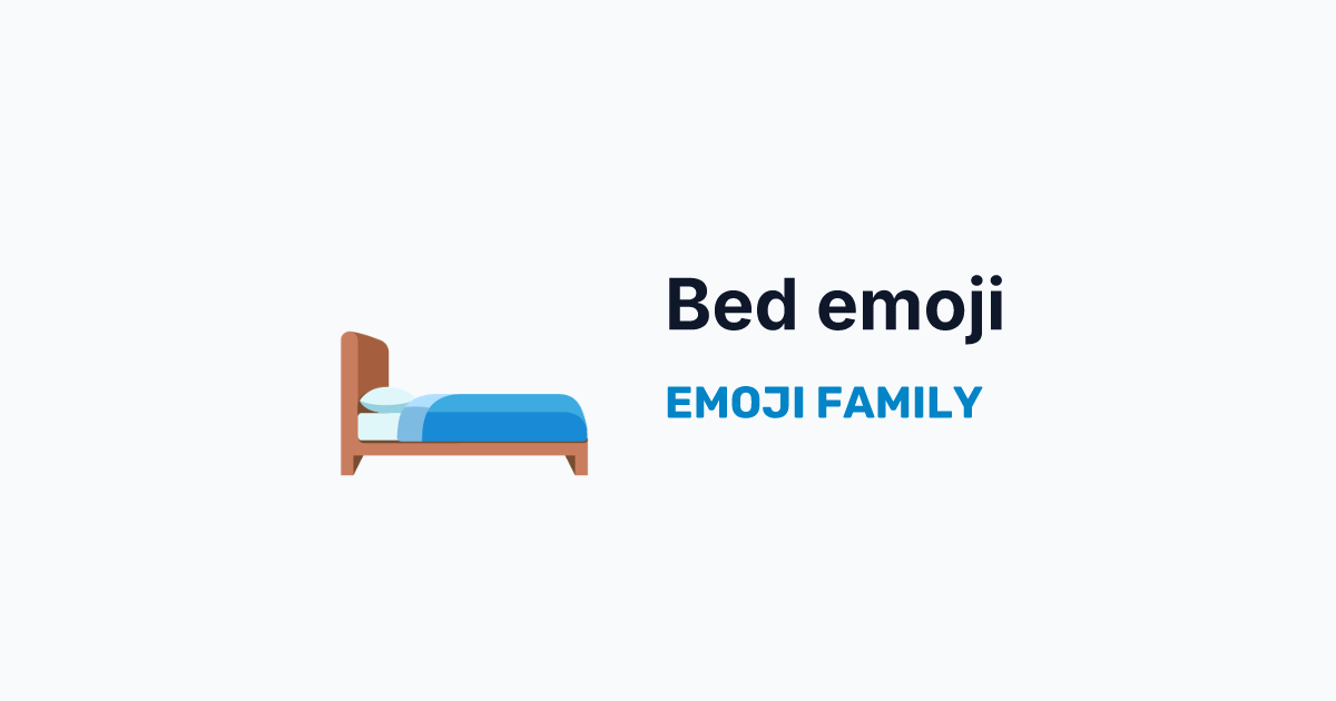 Bed emoji — Emoji Family