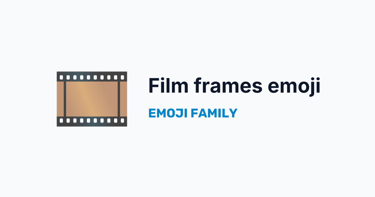 Film frames emoji — Emoji Family