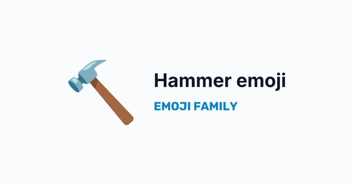 Hammer emoji — Emoji Family