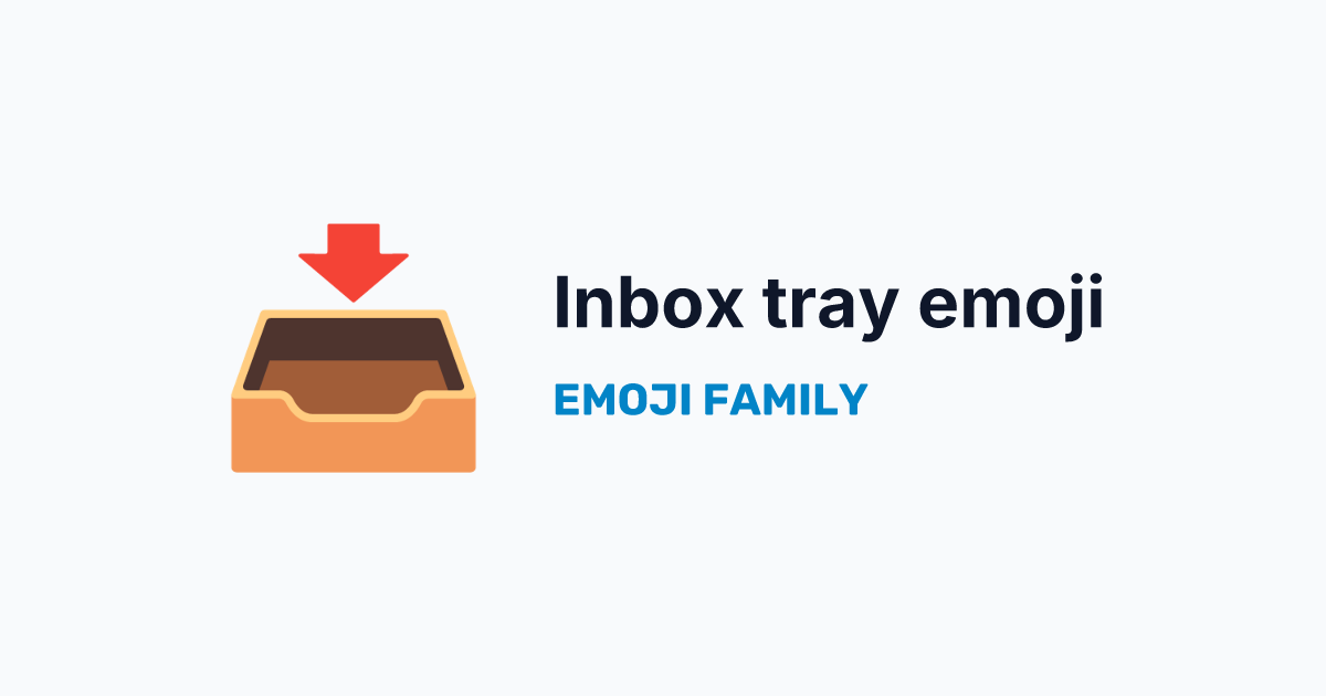 Inbox tray emoji — Emoji Family