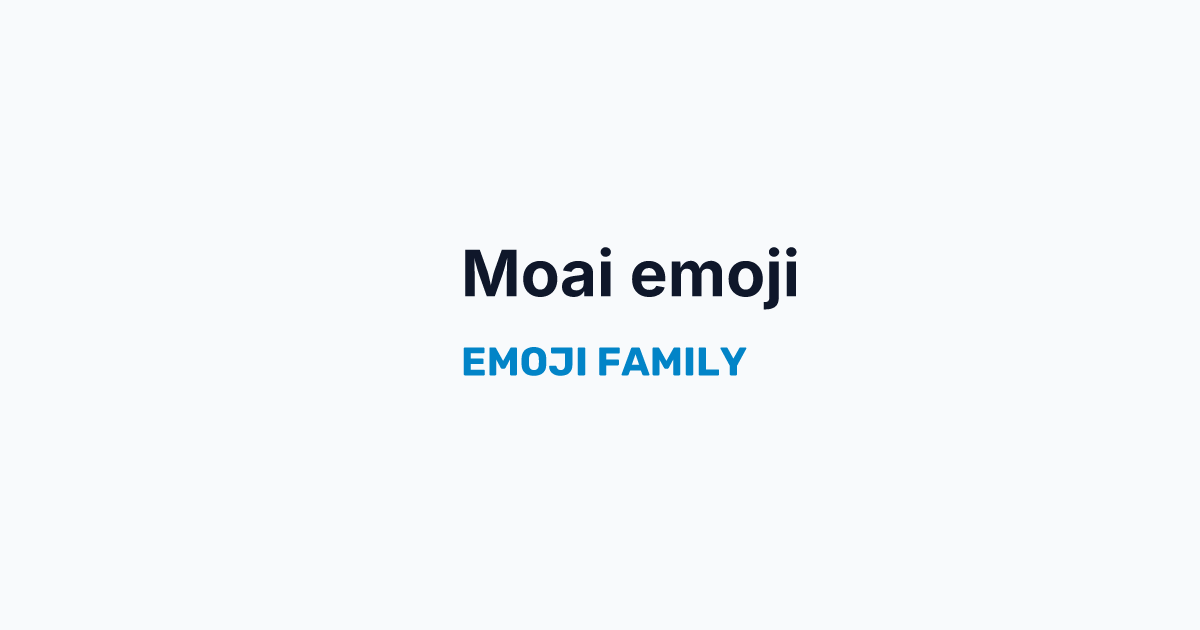 Moai emoji — Emoji Family