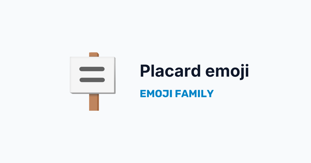 Placard emoji — Emoji Family