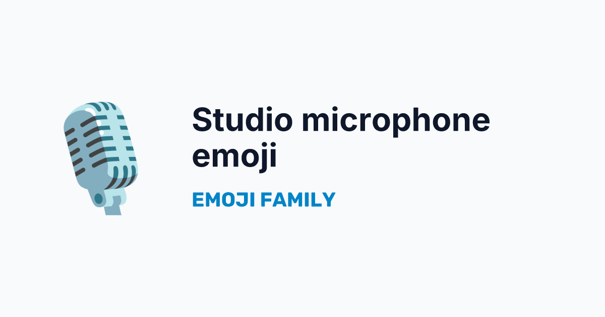 Studio microphone emoji — Emoji Family