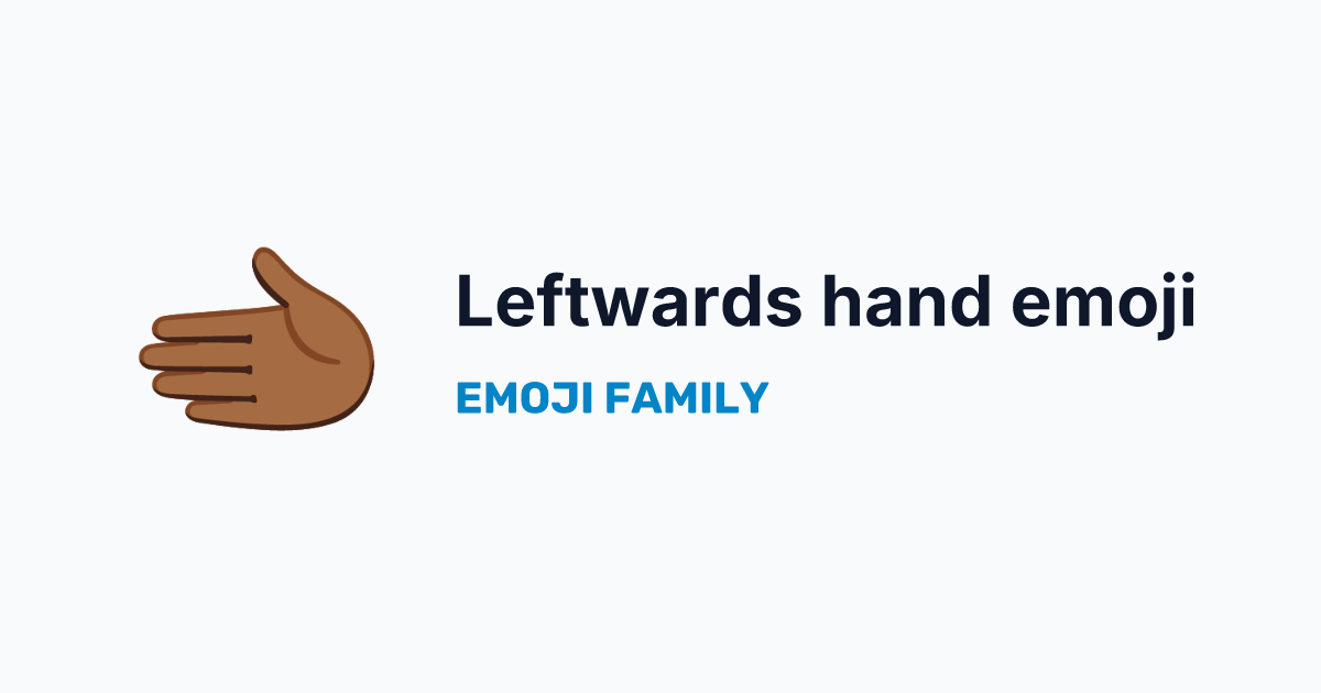 Leftwards hand: medium-dark skin tone emoji — Emoji Family
