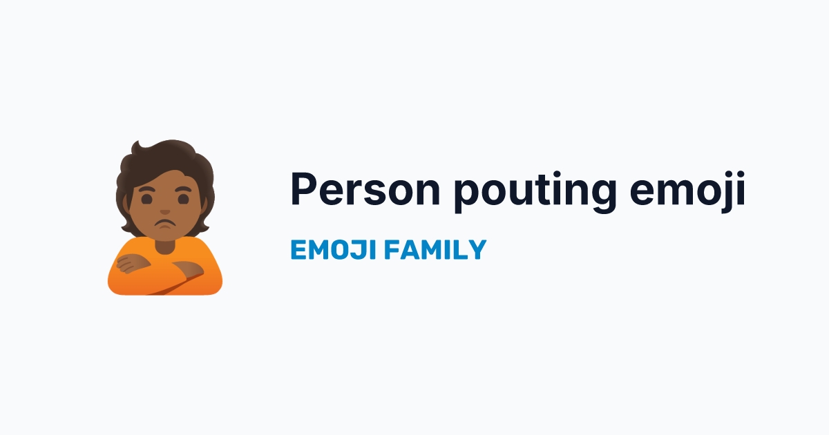 Person pouting: medium-dark skin tone emoji — Emoji Family