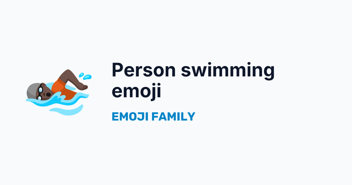 Person swimming: dark skin tone emoji — Emoji Family