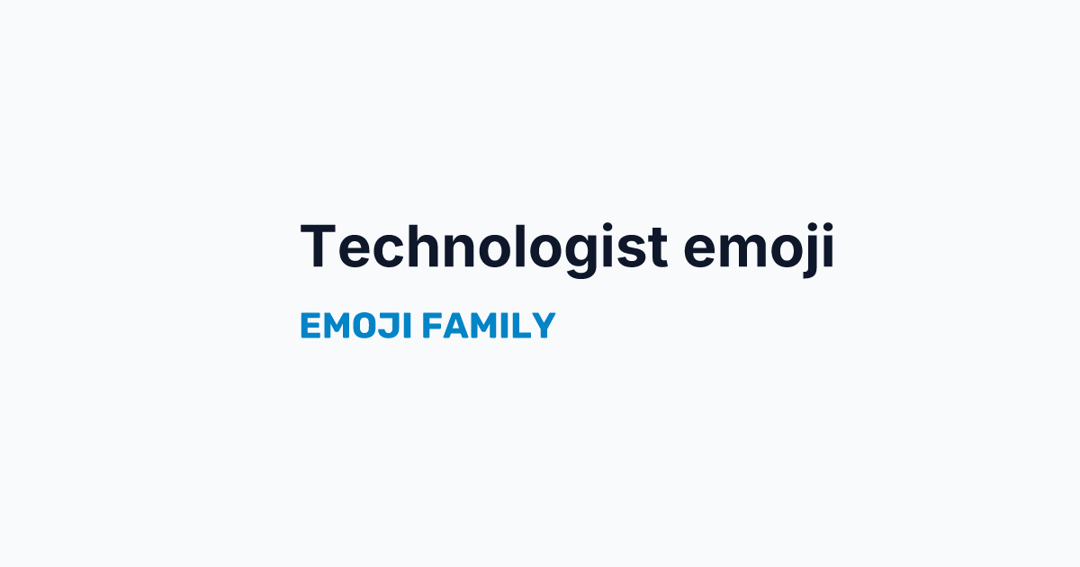 Technologist emoji — Emoji Family