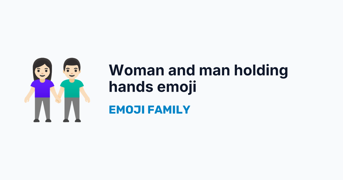 Woman and man holding hands: light skin tone emoji — Emoji Family