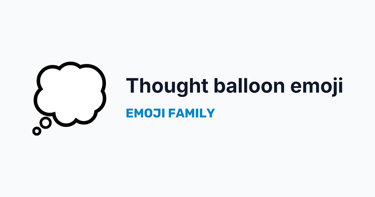 Thought balloon emoji — Emoji Family