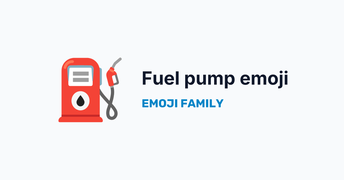 Fuel pump emoji — Emoji Family