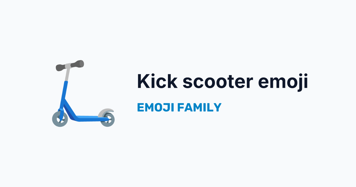 Kick scooter emoji — Emoji Family