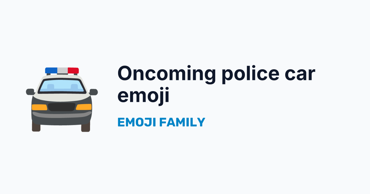 Oncoming police car emoji — Emoji Family