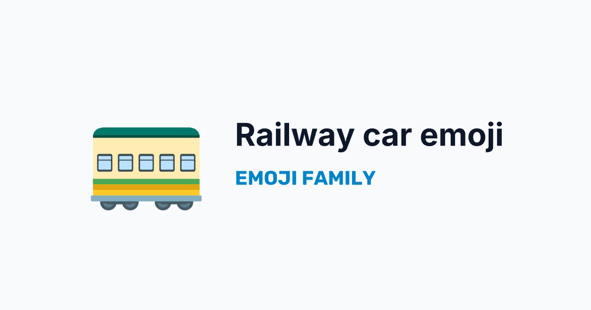 Railway car emoji — Emoji Family