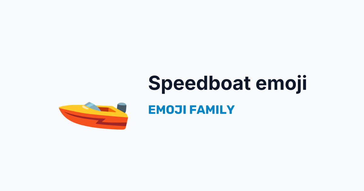 Speedboat emoji — Emoji Family