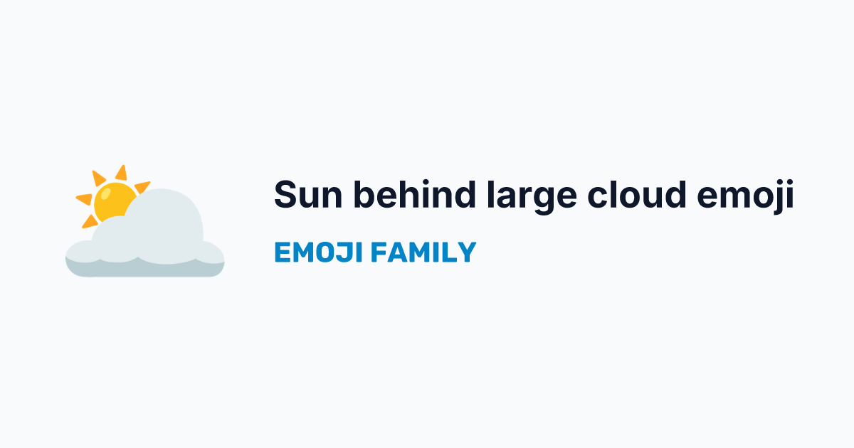 Sun behind large cloud emoji — Emoji Family